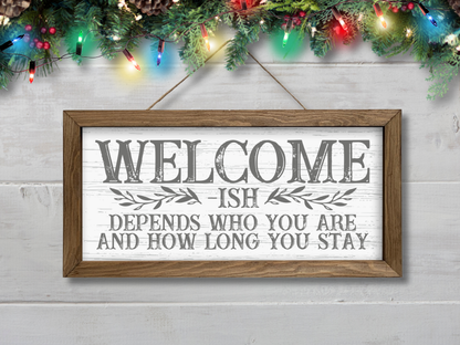 Welcome-ish | Rustic Framed Christmas Sign