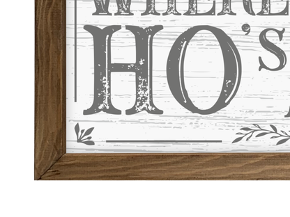 Where My Ho's At? | Rustic Framed Christmas Sign