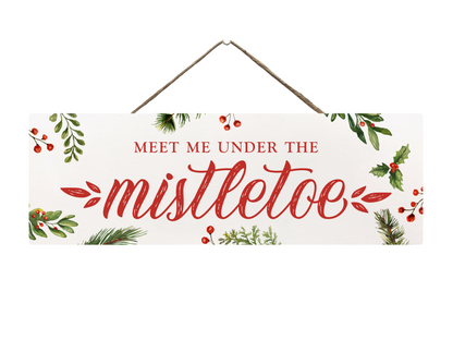 Meet Me Under The Mistletoe | Hanging Christmas Sign