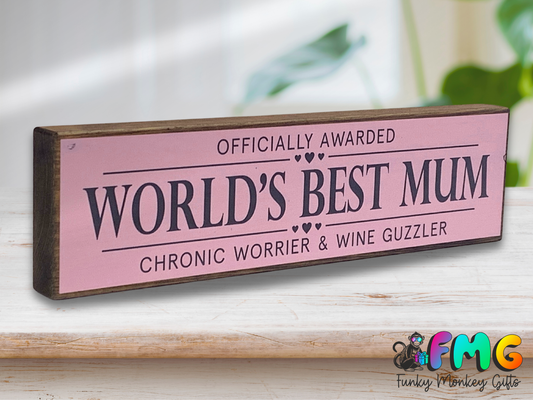 World's Best Mum | Rustic Block Shelf Sitter