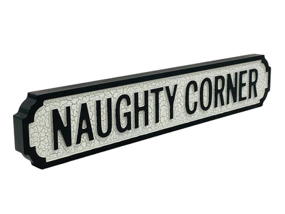 Naughty Corner | Vintage-Style Street Sign