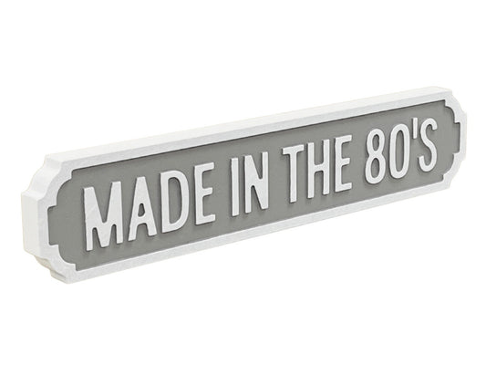 Made In The 80's | Vintage-Style Street Sign