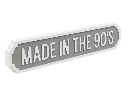 Made In The 90s | Vintage-Style Street Sign