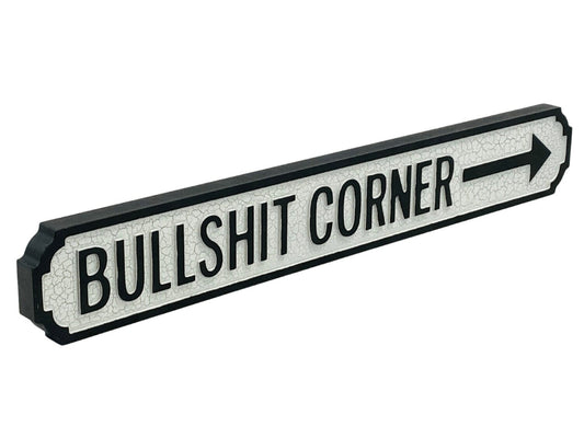 Bullshit Corner | Vintage-Style Street Sign