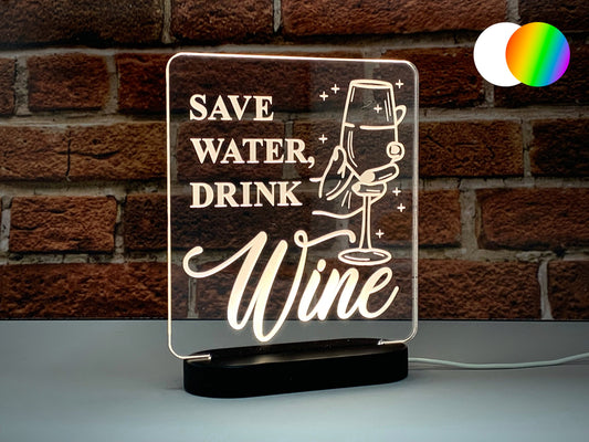 Save Water, Drink Wine | LED Light Up Sign