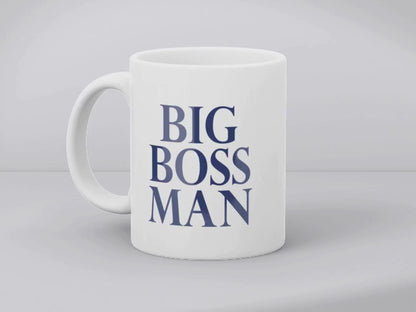 Big Boss Man - Ceramic Mug